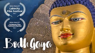 Bodh Gaya The Seat of Enlightenment  A Documentary Film on Buddhism amp Awakening by MSN Karthik [upl. by Pacien]