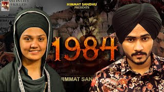 1984 Himmat Sandhu Ft Daler Kaur Full Video Latest Punjabi Song 2021 [upl. by Verlie]