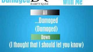 Sing A Song With Me  Danity Kanes Damaged [upl. by Airretal]