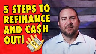 How To Do A Cash Out Refinance In 5 Easy Steps [upl. by Ylsel]