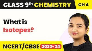 Class 9 Chemistry Chapter 4  Isotopes  Structure of the Atom [upl. by Assirk715]