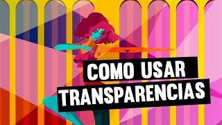 Cómo usar transparencias en adobe illustrator como un profesional [upl. by Arabella]