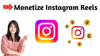 How To Monetize Instagram Reels [upl. by Aidan242]