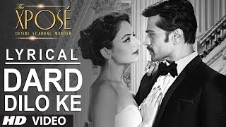 The Xpose Dard Dilo Ke Full Song with Lyrics  Himesh Reshammiya Yo Yo Honey Singh [upl. by Htebasyle69]