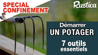 Mon premier potager  les 7 outils essentiels [upl. by Johanna740]