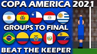 Beat The Keeper ⚽ COPA AMERICA ⚽ Group Matches to Final [upl. by Letnohc]