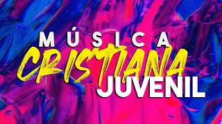 ALABANZAS CRISTIANAS JUVENILESALABANZAS QUE FORTALECEN MUSICA CRISTIANA 2021 [upl. by Akcire]