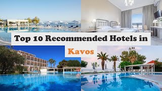 Top 10 Recommended Hotels In Kavos  Best Hotels In Kavos [upl. by Warfore]