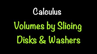 Calculus Volumes using Disks amp Washers Section 62  Math with Professor V [upl. by Orban]