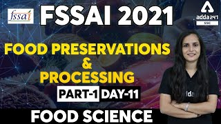 FSSAI Recruitment 2021  Food Science  Food Preservations amp Processing Part 1 [upl. by Concoff]