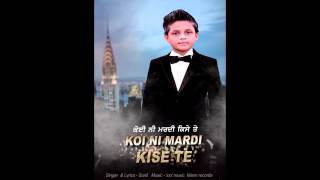 Koi Ni Mardi Kise Te  Sunil  The Hitmen  Mann Records  Latest Punjabi Songs 2015 [upl. by Araas847]