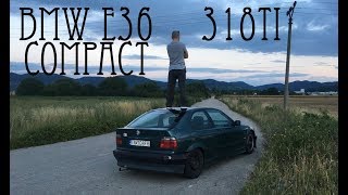 BMW E36 Compact 318TI [upl. by Hoshi94]