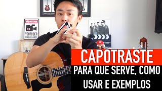 CAPOTRASTE no Violão Como Usar e Pra Que Serve [upl. by Haelam]