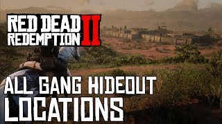 Red Dead Redemption 2 ALL GANG HIDEOUT LOCATIONS [upl. by Lemaceon]