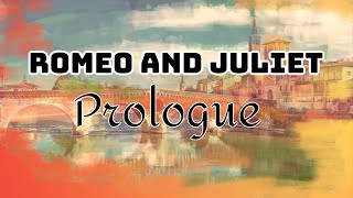 Romeo and Juliet prologue by William Shakespeare  Two households both alike in dignity  WITH TEXT [upl. by Nomyar]