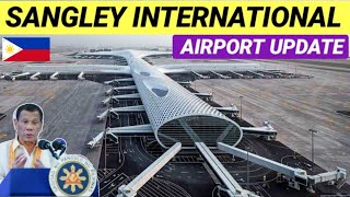 SANGLEY INTERNATIONAL AIRPORT LATEST UPDATE [upl. by Nydia]