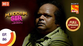 Maddam Sir  Ep 86  Full Episode  8th October 2020 [upl. by Adiel]