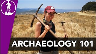 ARCHAEOLOGY 101  What is Archaeology [upl. by Ynffit]