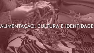 Alimentação Cultura e Identidade  Multiponto [upl. by Ronald995]