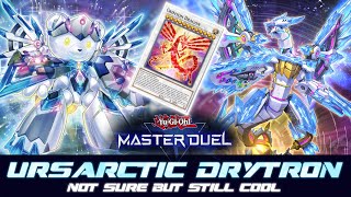 MASTER DUEL  URSARCTIC  FEATURING DRYTRON [upl. by Aneelak710]