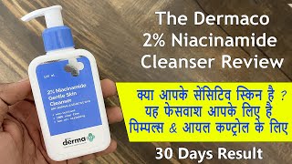 The Dermaco 2 Niacinamide Gentle Skin Cleanser Review  Result  Sensitive Acne Prone Skin [upl. by Adnoma]