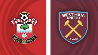 Southampton vs West Ham  Live Watchalong [upl. by Yemirej991]