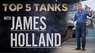 James Holland  Top 5 Tanks  The Tank Museum [upl. by Ranie]