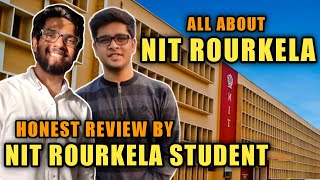 NIT ROURKELA Detailed Review  Placements Avg Package  College Life  Hostels  Fees [upl. by Proudfoot14]