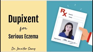 Dupixent  A Treatment for Serious Eczema [upl. by Saundra]