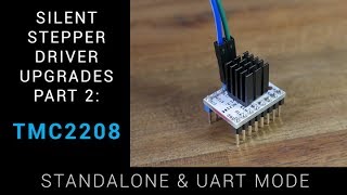 TMC2208 guide  Stepper driver upgrades part 2 [upl. by Eiznikam]