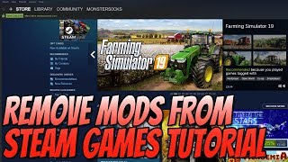 How To Remove Mods From Steam Games Easily amp Manually Tutorial  Uninstall Steam Game Mods [upl. by Dlarej542]