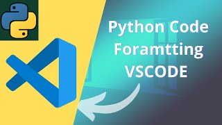 Python Code Formatting VSCode  Python autoformat VSCode Video  2021 2020 [upl. by Barta]