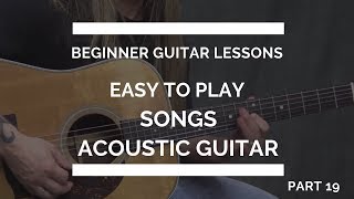 Easy Guitar Songs for Beginners  Beginner Guitar Lesson 19 [upl. by Dunston550]