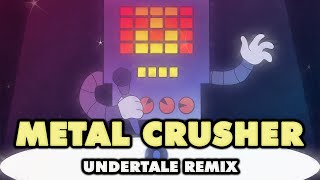 Undertale  Metal Crusher Remix [upl. by Aelak77]