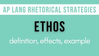 Ethos Explanation Effects Example  AP Lang Rhetorical Strategies [upl. by Anyar]