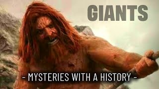 GIANTS  Mysteries with a History [upl. by Nolra]