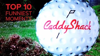 TOP 10 FUNNIEST SCENES FROM CADDYSHACK [upl. by Ilsel166]