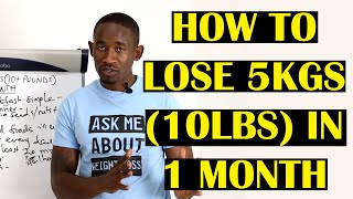 How to Lose 5Kgs in One Month Lose 10 Pounds in 1 Month [upl. by Tilagram]