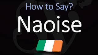 How to Pronounce Naoise CORRECTLY [upl. by Simeon263]