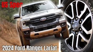 2024 Ford Ranger Lariat US Spec Revealed [upl. by Ahtiek579]