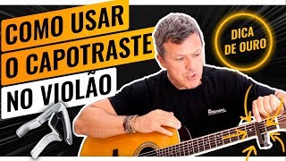 🔥 COMO USAR O CAPOTRASTE NO VIOLÃO  Do Jeito Certo 👌 [upl. by Fayette]