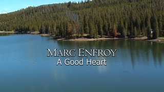 Relaxing Piano Music by Marc Enfroy A Good Heart [upl. by Arua]