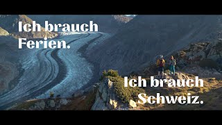 Ich brauch Schweiz  Switzerland Tourism [upl. by Beitz110]