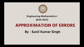 Engg Mathematics  I  Approximation of Errors AKTU Digital Education [upl. by Morten]