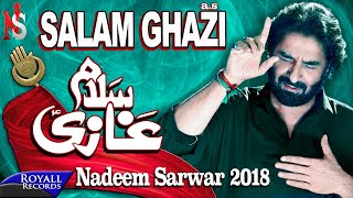 Nadeem Sarwar  Salam Ghazi  2018  1440 [upl. by Lasser]