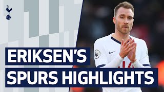 Christian Eriksens best Spurs moments Goals assists amp skills [upl. by Yennor]