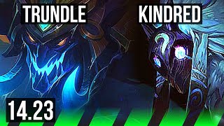 TRUNDLE vs KINDRED JGL  316  KR Master  1423 [upl. by Licha]