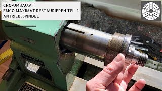 Drehmaschine restaurieren Teil 1  Emco Antriebsspindel [upl. by Anbul630]