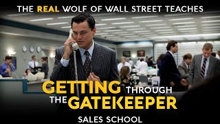 Getting Through the Gatekeeper  Free Sales Training Program  Sales School with Jordan Belfort [upl. by Nirej284]