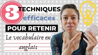 ENFIN MEMORISER LE VOCABULAIRE QUE VOUS APPRENEZ techniques pr retenir les nouveaux mots en anglais [upl. by Carlye]